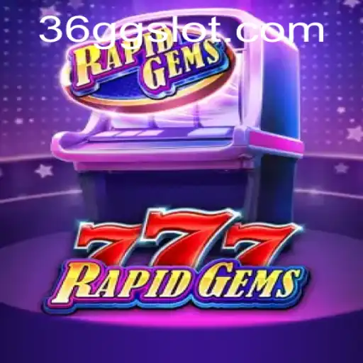 Discover the Exciting World of RapidGems777: A Comprehensive Guide