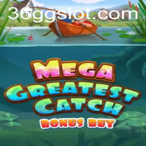 An In-depth Look at the Game MegaGreatestCatchBonusBuy and the Platform 36GG.COM